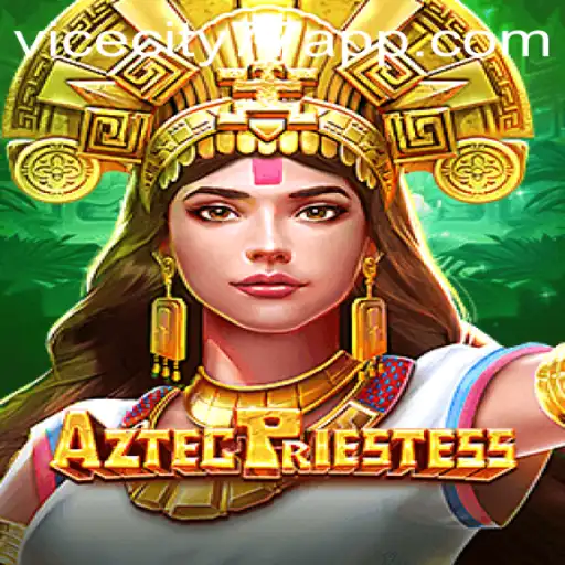 Discover a New Realm: Exploring AztecPriestess in ViceCity77